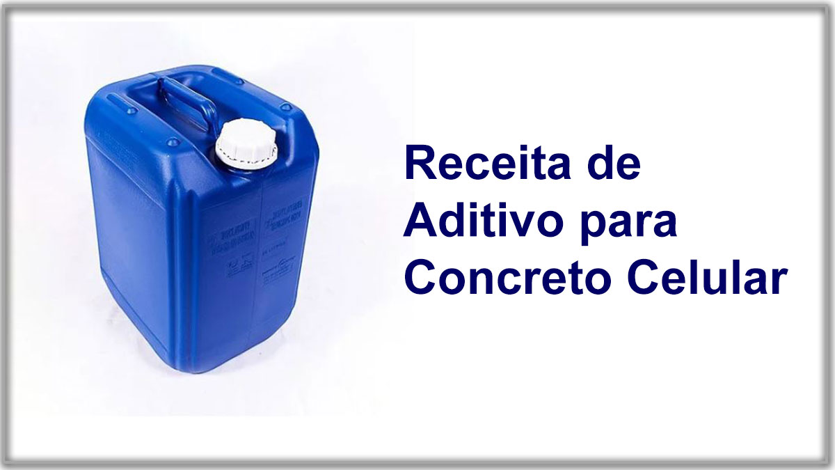 Receita de aditivo para concreto celular