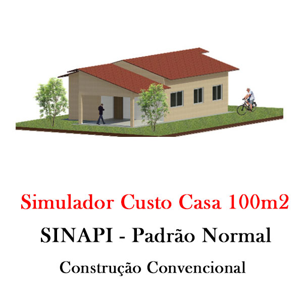 Custo Casa 100m2 Padrão Normal - Simulador de Custo de Obra